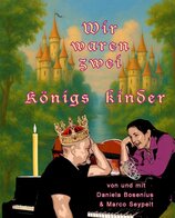 Daniela B. & Marco S. – Wir waren zwei Königskinder