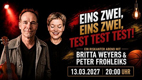 Veranstaltungsplakat: Britta Weyers und Peter Frohleiks vor dunklem Hintergrund, er mit Ukulele, daneben der Schriftzug Eins Zwei, Eins Zwei, Test Test Test!
