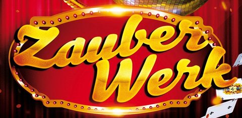 ZauberWerk – die magische Mixed-Show im Theater im Walzwerk